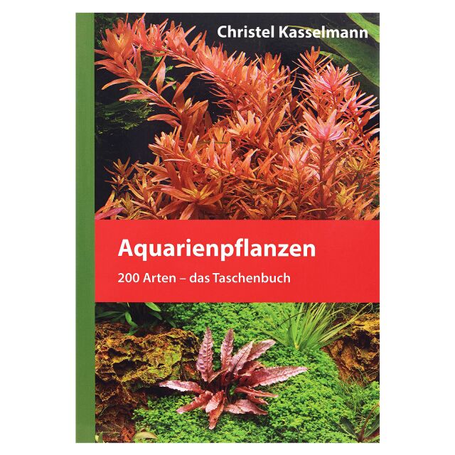 Aquarienpflanzen - Das Taschenbuch